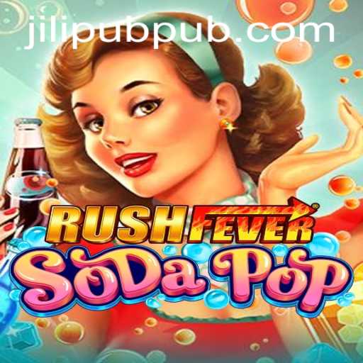 Dive into 'RushFeverSodaPop' - The Ultimate JILIPUB Gaming Experience